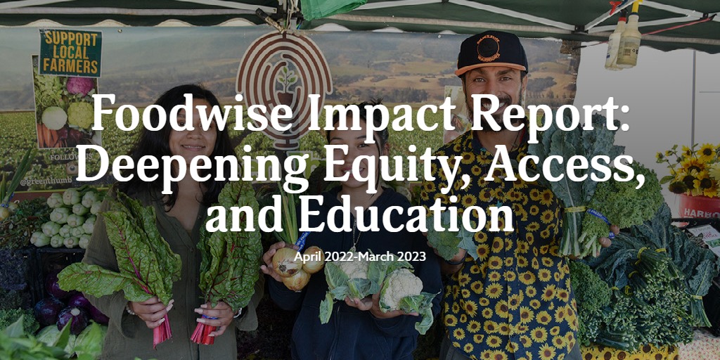 Foodwise Impact Report: April 2020-March 2021